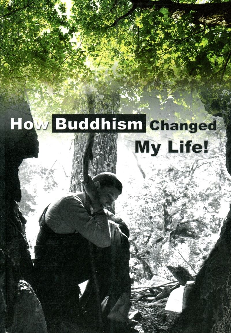How Buddhism Changed My Life